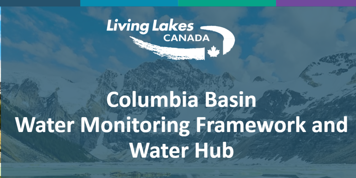 Columbia Basin Water Monitoring Framework and Water Hub: Selkirk College Workshop