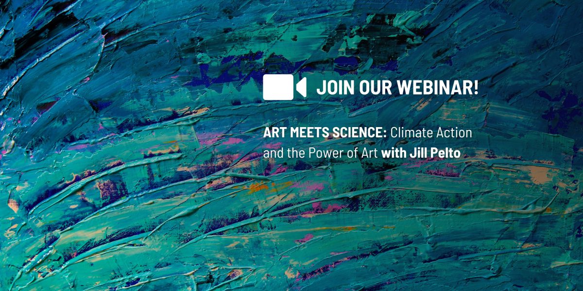 Art Meets Science: Climate Action and the Power of Art with Jill Pelto